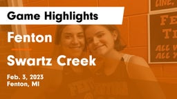Fenton  vs Swartz Creek  Game Highlights - Feb. 3, 2023