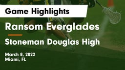 Ransom Everglades  vs Stoneman Douglas High Game Highlights - March 8, 2022
