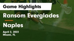 Ransom Everglades  vs Naples  Game Highlights - April 2, 2022