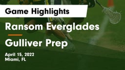 Ransom Everglades  vs Gulliver Prep  Game Highlights - April 15, 2022