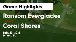 Ransom Everglades  vs Coral Shores Game Highlights - Feb. 23, 2023