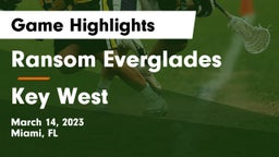 Ransom Everglades  vs Key West  Game Highlights - March 14, 2023