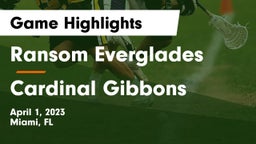 Ransom Everglades  vs Cardinal Gibbons  Game Highlights - April 1, 2023