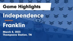 Independence  vs Franklin  Game Highlights - March 8, 2023