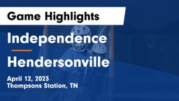 Independence  vs Hendersonville  Game Highlights - April 12, 2023