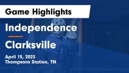 Independence  vs Clarksville Game Highlights - April 15, 2023