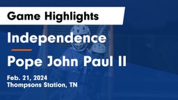 Independence  vs Pope John Paul II  Game Highlights - Feb. 21, 2024
