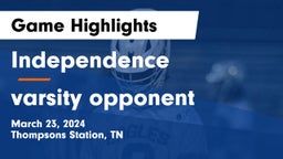 Independence  vs varsity opponent Game Highlights - March 23, 2024