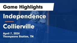 Independence  vs Collierville  Game Highlights - April 7, 2024