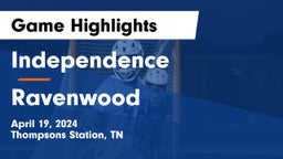 Independence  vs Ravenwood  Game Highlights - April 19, 2024