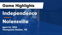 Independence  vs Nolensville  Game Highlights - April 24, 2024