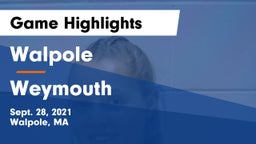 Walpole  vs Weymouth  Game Highlights - Sept. 28, 2021