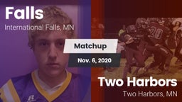 Matchup: Falls  vs. Two Harbors  2020