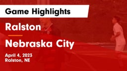Ralston  vs Nebraska City  Game Highlights - April 4, 2023