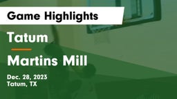 Tatum  vs Martins Mill  Game Highlights - Dec. 28, 2023