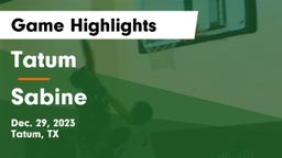 Tatum  vs Sabine  Game Highlights - Dec. 29, 2023