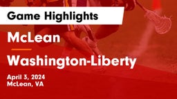 McLean  vs Washington-Liberty  Game Highlights - April 3, 2024