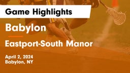 Babylon  vs Eastport-South Manor  Game Highlights - April 2, 2024