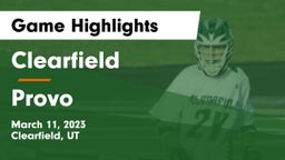 Clearfield  vs Provo  Game Highlights - March 11, 2023