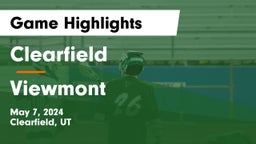 Clearfield  vs Viewmont Game Highlights - May 7, 2024