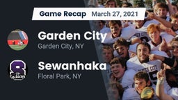 Recap: Garden City  vs. Sewanhaka  2021