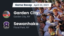 Recap: Garden City  vs. Sewanhaka  2021
