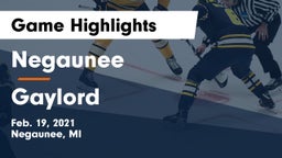 Negaunee  vs Gaylord  Game Highlights - Feb. 19, 2021