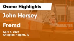 John Hersey  vs Fremd  Game Highlights - April 4, 2022