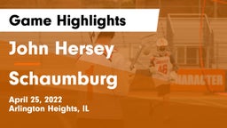 John Hersey  vs Schaumburg  Game Highlights - April 25, 2022