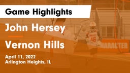 John Hersey  vs Vernon Hills  Game Highlights - April 11, 2022