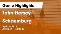 John Hersey  vs Schaumburg  Game Highlights - April 10, 2023