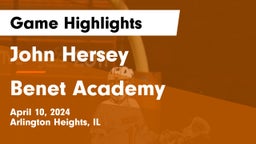 John Hersey  vs Benet Academy  Game Highlights - April 10, 2024
