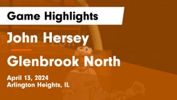 John Hersey  vs Glenbrook North  Game Highlights - April 13, 2024