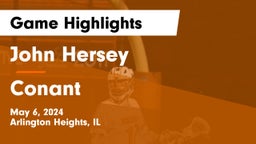 John Hersey  vs Conant  Game Highlights - May 6, 2024