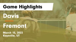 Davis  vs Fremont  Game Highlights - March 15, 2022