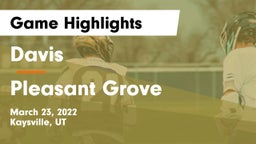 Davis  vs Pleasant Grove  Game Highlights - March 23, 2022