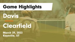 Davis  vs Clearfield  Game Highlights - March 29, 2022