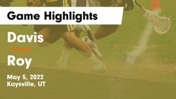 Davis  vs Roy  Game Highlights - May 5, 2022