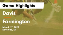 Davis  vs Farmington  Game Highlights - March 17, 2022