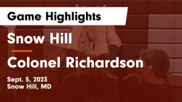 Snow Hill  vs Colonel Richardson Game Highlights - Sept. 5, 2023
