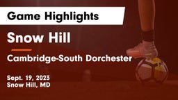 Snow Hill  vs Cambridge-South Dorchester  Game Highlights - Sept. 19, 2023