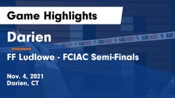 Darien  vs FF Ludlowe - FCIAC Semi-Finals Game Highlights - Nov. 4, 2021
