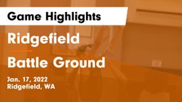 Ridgefield  vs Battle Ground  Game Highlights - Jan. 17, 2022