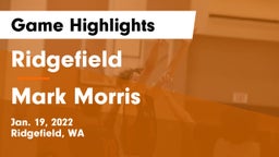 Ridgefield  vs Mark Morris  Game Highlights - Jan. 19, 2022