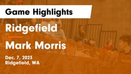 Ridgefield  vs Mark Morris  Game Highlights - Dec. 7, 2023