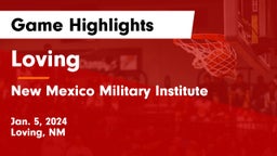 Loving  vs New Mexico Military Institute Game Highlights - Jan. 5, 2024