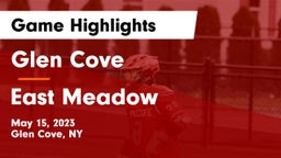 Glen Cove  vs East Meadow  Game Highlights - May 15, 2023