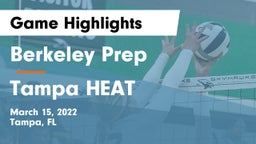 Berkeley Prep  vs Tampa HEAT Game Highlights - March 15, 2022