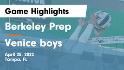 Berkeley Prep  vs Venice boys Game Highlights - April 25, 2022
