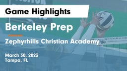 Berkeley Prep  vs Zephyrhills Christian Academy Game Highlights - March 30, 2023